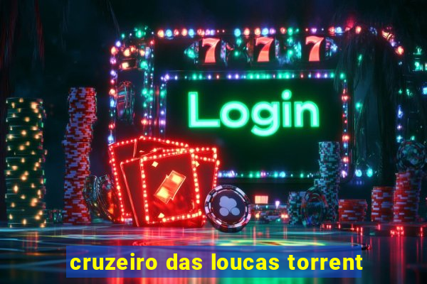 cruzeiro das loucas torrent